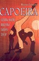 Capoeira sztuka walki, muzyka, taniec, życie - Nestor Capoeira to buy in USA