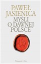 Myśli o dawnej Polsce Polish bookstore