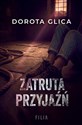 Zatruta przyjaźń  Polish Books Canada