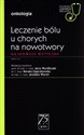 Leczenie bólu u chorych na nowotwory W gabinecie lekarza specjalisty Najnowsze wytyczne - 