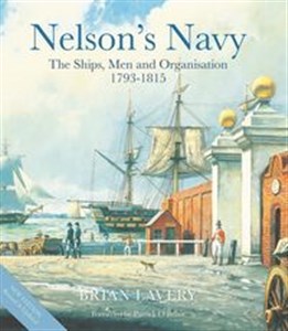 Nelson's Navy The Ships, Men and Organisation, 1793 - 1815 buy polish books in Usa