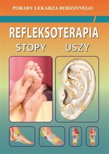 Refleksoterapia Stopy, uszy Porady Lekarza Rodzinnego 169  