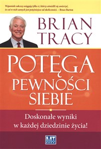 Potęga pewności siebie Doskonałe wyniki w każdej dziadzinie życia! online polish bookstore