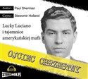 [Audiobook] Ojciec chrzestny Lucky Luciano i tajemnice amerykańskiej mafii - Paul Sherman