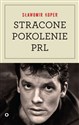 Stracone pokolenie PRL  