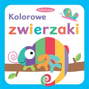 Dotknij mnie Kolorowe zwierzaki  