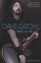 Dave Grohl Times Like His Foo Fighters, Nirvana and Other Misadventures Polish Books Canada