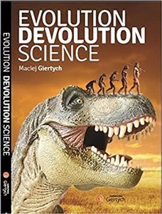 Evolution, Devolution, Science  