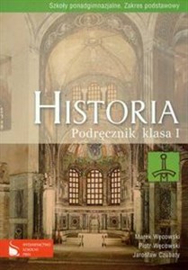 Historia 1 Podręcznik Szkoły ponadgimnazjalne Zakres podstawowy Polish bookstore