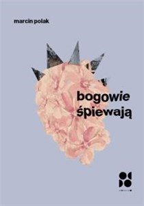 Bogowie śpiewają Polish Books Canada