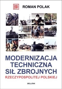 Modernizacja techniczna sił zbrojnych Rzeczyspolitej Polskiej Polish Books Canada