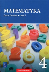 Matematyka 4 Zeszyt ćwiczeń Część 2 Szkoła podstawowa 