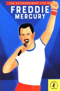 The Extraordinary Life of Freddie Mercury Canada Bookstore