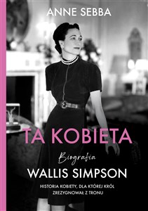 Ta kobieta. Biografia Wallis Simpson to buy in Canada