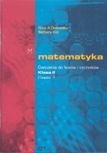 Matematyka 2 Ćwiczenia Część 1 Liceum ogólnokształcące  