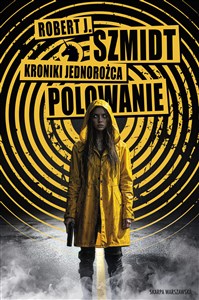 Kroniki Jednorożca. Polowanie  bookstore