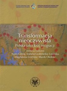 Transformacja nieoczywista Polska jako kraj imigracji  chicago polish bookstore