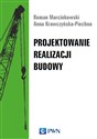 Projektowanie realizacji budowy  