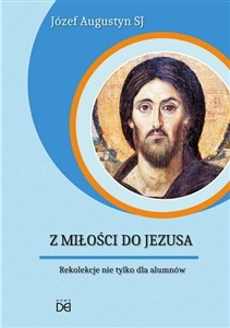 Z Miłości do Jezusa. Rekolekcje nie tylko.. CD  - Polish Bookstore USA
