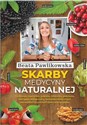 Skarby medycyny naturalnej - Beata Pawlikowska