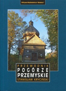 Przemyśl i Pogórze Przemyskie. Przewodnik  - Polish Bookstore USA