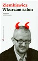 Wkurzam salon - Rafał A. Ziemkiewicz, Rafał Geremek buy polish books in Usa