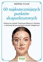 60 najskuteczniejszych punktów akupunkturowych to buy in USA
