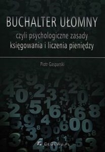 Buchalter ułomny czyli psychologiczne zasady księgowania i liczenia pieniędzy chicago polish bookstore