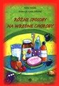 Różne sposoby na wredne choroby - Polish Bookstore USA
