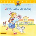 Mądra mysz. Zuzia idzie do szkoły buy polish books in Usa