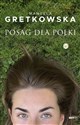 Posag dla Polki - Manuela Gretkowska