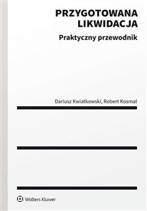 Przygotowana likwidacja Praktyczny poradnik in polish