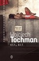 Eli, Eli - Wojciech Tochman in polish