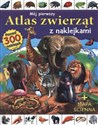 Mój pierwszy atlas zwierząt z naklejkami  