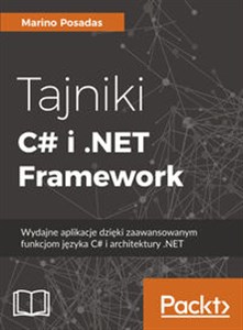 Tajniki C# i .NET Framework    Wydajne aplikacje dzięki zaawansowanym funkcjom języka C# i architektury .NET polish books in canada