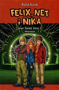 Felix, Net i Nika oraz Świat Zero 2 Alternauci Tom 10 online polish bookstore