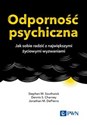 Odporność psychiczna Jak sobie radzić z największymi życiowymi wyzwaniami Polish bookstore