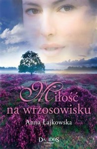 Miłość na wrzosowisku Polish Books Canada