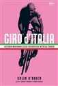 Giro d’Italia Historia najpiękniejszego kolarskiego wyścigu świata - Colin O’Brien