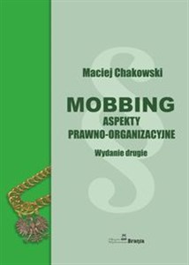 Mobbing Aspekty prawno-organizacyjne books in polish