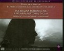 [Audiobook] Jak można pojednać się z własną historią życia PRZEMOC - PRZEBACZENIE - POJEDNANIE - Wiesława Stefan, Elżbieta Łozińska, Małgorzata Kramarz