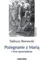 Pożegnanie z Marią i inne opowiadania Borowski Polish Books Canada