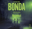 [Audiobook] Na uwięzi - Katarzyna Bonda  