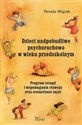 Dzieci nadpobudliwe psychoruchowo w wieku przedszkolnym Program terapii i wspomagania rozwoju oraz scenariusze zajęć  