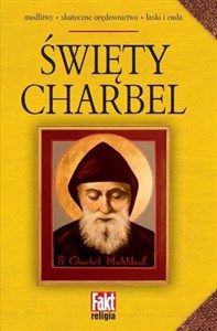 Święty Charbel. Fakt religia 4/2016 (modlitewnik + obrazek) 