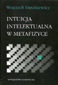 Intuicja intelektualna w metafizyce to buy in Canada