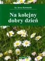 Na kolejny dobry dzień 