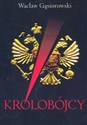 Królobójcy - Wacław Gąsiorowski online polish bookstore