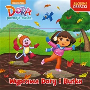 Dora Ruchome obrazki Wyprawa Dory i Butka pl online bookstore