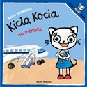 Kicia Kocia na lotnisku  - Anita Głowińska to buy in USA